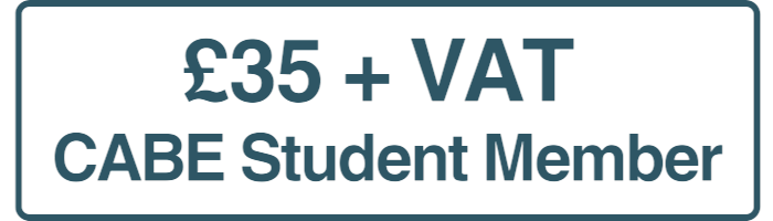 £35 + VAT CABE Student Member Price